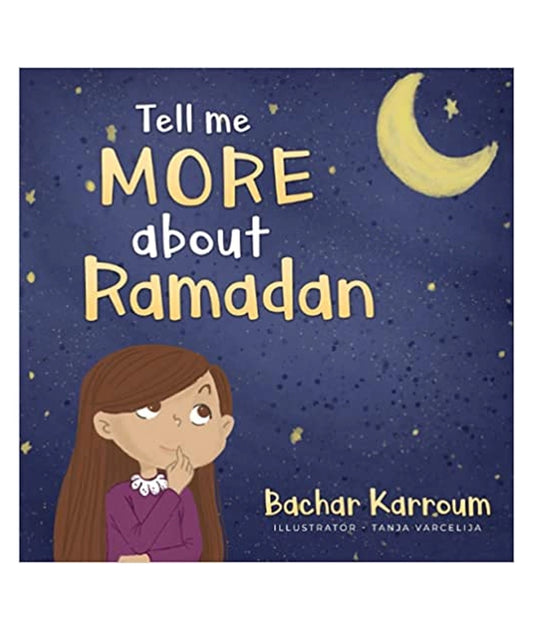 Tell me more about Ramadan: (Islamic books for kids)